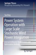 Ding |  Power System Operation with Large Scale Stochastic Wind Power Integration | Buch |  Sack Fachmedien