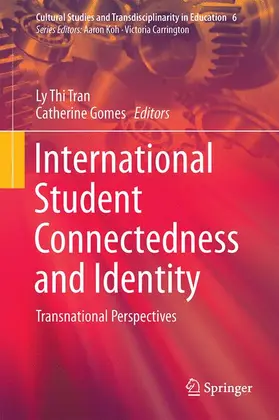 Gomes / Tran |  International Student Connectedness and Identity | Buch |  Sack Fachmedien