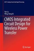 Ki / Lu |  CMOS Integrated Circuit Design for Wireless Power Transfer | Buch |  Sack Fachmedien