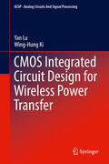 Lu / Ki |  CMOS Integrated Circuit Design for Wireless Power Transfer | eBook | Sack Fachmedien
