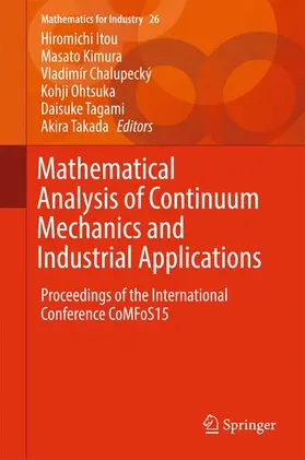 Itou / Kimura / Takada |  Mathematical Analysis of Continuum Mechanics and Industrial Applications | Buch |  Sack Fachmedien
