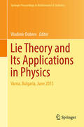 Dobrev |  Lie Theory and Its Applications in Physics | eBook | Sack Fachmedien