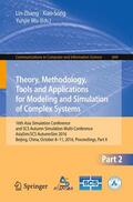 Zhang / Wu / Song |  Theory, Methodology, Tools and Applications for Modeling and Simulation of Complex Systems | Buch |  Sack Fachmedien