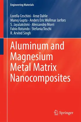 Ceschini / Dahle / Gupta |  Aluminum and Magnesium Metal Matrix Nanocomposites | Buch |  Sack Fachmedien