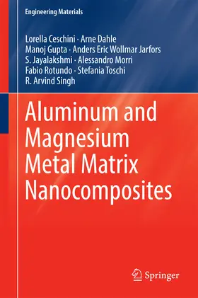 Ceschini / Dahle / Gupta | Aluminum and Magnesium Metal Matrix Nanocomposites | E-Book | www.sack.de