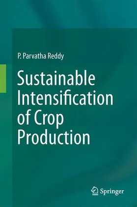 Reddy | Sustainable Intensification of Crop Production | Buch | 978-981-10-2701-7 | sack.de