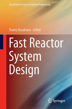 Kasahara |  Fast Reactor System Design | Buch |  Sack Fachmedien