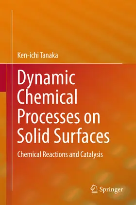 Tanaka | Dynamic Chemical Processes on Solid Surfaces | E-Book | www.sack.de