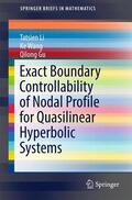 Li / Wang / Gu |  Exact Boundary Controllability of Nodal Profile for Quasilinear Hyperbolic Systems | Buch |  Sack Fachmedien