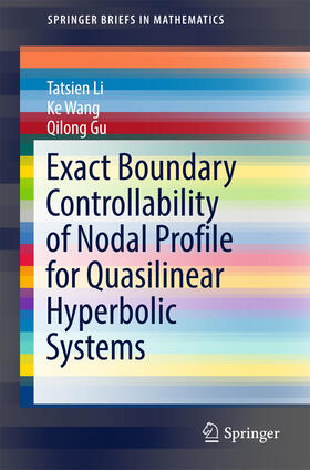 Li / Wang / Gu | Exact Boundary Controllability of Nodal Profile for Quasilinear Hyperbolic Systems | E-Book | sack.de