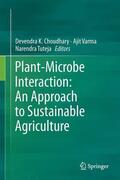 Choudhary / Tuteja / Varma |  Plant-Microbe Interaction: An Approach to Sustainable Agriculture | Buch |  Sack Fachmedien