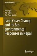 Li / Zhao / Deng |  Land Cover Change and Its Eco-environmental Responses in Nepal | Buch |  Sack Fachmedien