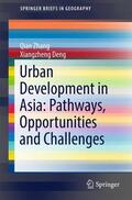 Zhang / Deng |  Urban Development in Asia: Pathways, Opportunities and Challenges | Buch |  Sack Fachmedien