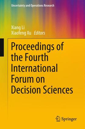 Xu / Li |  Proceedings of the Fourth International Forum on Decision Sciences | Buch |  Sack Fachmedien