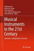Bovermann / de Campo / Weinzierl |  Musical Instruments in the 21st Century | Buch |  Sack Fachmedien