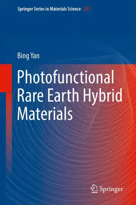 Yan |  Photofunctional Rare Earth Hybrid Materials | Buch |  Sack Fachmedien