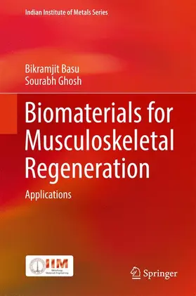 Ghosh / Basu |  Biomaterials for Musculoskeletal Regeneration | Buch |  Sack Fachmedien