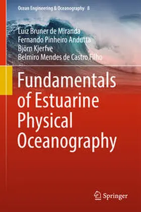 Bruner de Miranda / Andutta / Kjerfve |  Fundamentals of Estuarine Physical Oceanography | eBook | Sack Fachmedien