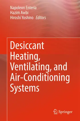 Enteria / Awbi / Yoshino | Desiccant Heating, Ventilating, and Air-Conditioning Systems | E-Book | www.sack.de