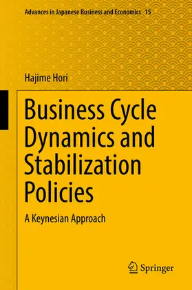 Hori |  Business Cycle Dynamics and Stabilization Policies | eBook | Sack Fachmedien