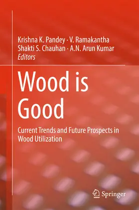 Pandey / Ramakantha / Chauhan | Wood is Good | E-Book | sack.de