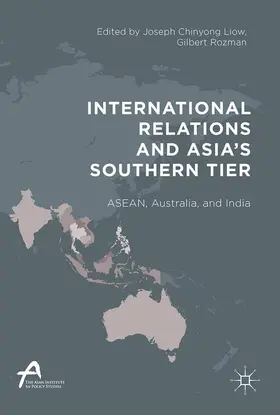 Liow / Rozman |  International Relations and Asia's Southern Tier | Buch |  Sack Fachmedien