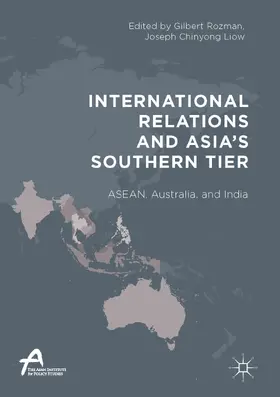 Rozman / Liow |  International Relations and Asia’s Southern Tier | eBook | Sack Fachmedien