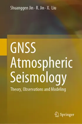 Jin / Liu | GNSS Atmospheric Seismology | E-Book | sack.de