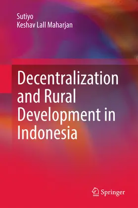 Sutiyo / Maharjan | Decentralization and Rural Development in Indonesia | E-Book | sack.de