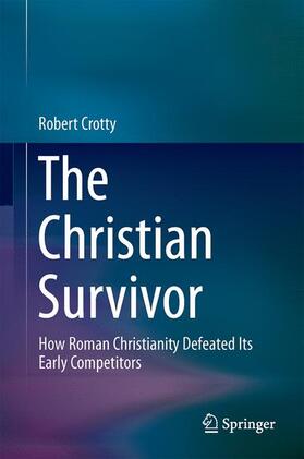 Crotty | The Christian Survivor | Buch | 978-981-10-3213-4 | sack.de