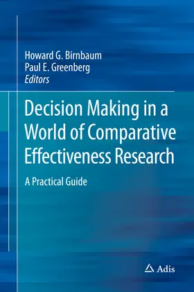 Birnbaum / Greenberg | Decision Making in a World of Comparative Effectiveness Research | E-Book | sack.de