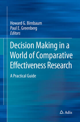 Birnbaum / Greenberg | Decision Making in a World of Comparative Effectiveness Research | E-Book | sack.de