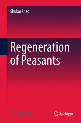 Zhao |  Regeneration of Peasants | eBook | Sack Fachmedien