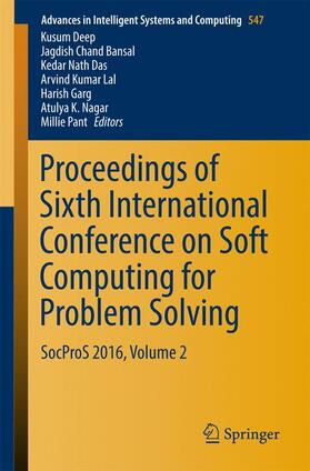 Deep / Bansal / Das | Proceedings of Sixth International Conference on Soft Computing for Problem Solving | Buch | 978-981-10-3324-7 | sack.de
