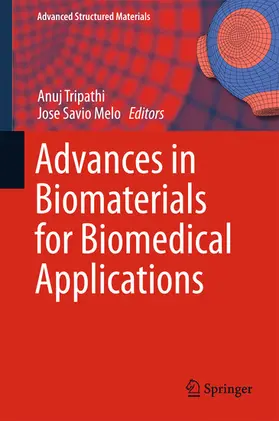 Tripathi / Melo |  Advances in Biomaterials for Biomedical Applications | eBook | Sack Fachmedien