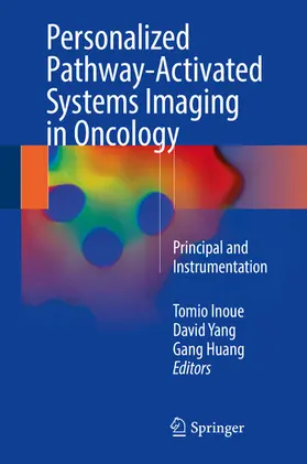 Inoue / Yang / Huang |  Personalized Pathway-Activated Systems Imaging in Oncology | eBook | Sack Fachmedien