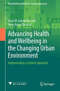 Gatzweiler / Zhu / Diez Roux |  Advancing Health and Wellbeing in the Changing Urban Environment | eBook | Sack Fachmedien