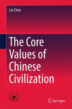 Chen |  The Core Values of Chinese Civilization | Buch |  Sack Fachmedien