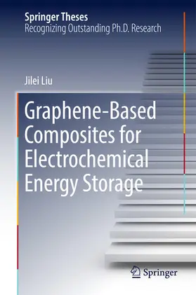 Liu | Graphene-based Composites for Electrochemical Energy Storage | E-Book | www.sack.de