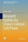 Zhang |  Research Outline for China's Cultural Soft Power | Buch |  Sack Fachmedien
