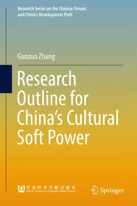 Zhang |  Research Outline for China’s Cultural Soft Power | eBook | Sack Fachmedien