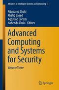 Chaki / Saeed / Cortesi |  Advanced Computing and Systems for Security | Buch |  Sack Fachmedien