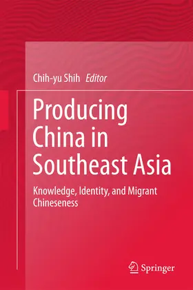 Shih |  Producing China in Southeast Asia | eBook | Sack Fachmedien