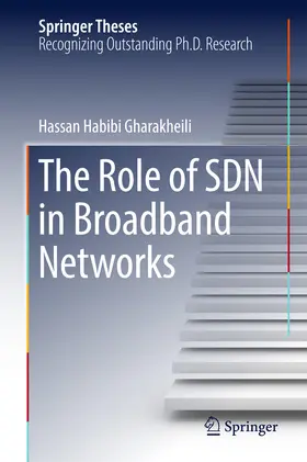 Habibi Gharakheili |  The Role of SDN in Broadband Networks | eBook | Sack Fachmedien
