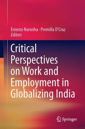 D'Cruz / Noronha |  Critical Perspectives on Work and Employment in Globalizing India | Buch |  Sack Fachmedien