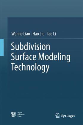 Liao / Li / Liu | Subdivision Surface Modeling Technology | Buch | 978-981-10-3514-2 | sack.de