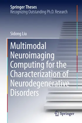 Liu | Multimodal Neuroimaging Computing for the Characterization of Neurodegenerative Disorders | E-Book | www.sack.de