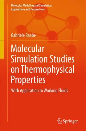 Raabe |  Molecular Simulation Studies on Thermophysical Properties | Buch |  Sack Fachmedien