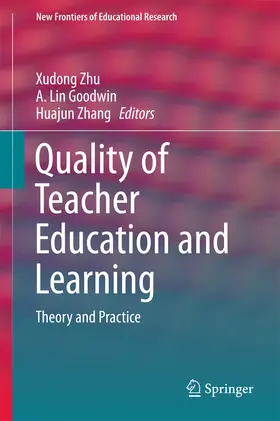 Zhu / Goodwin / Zhang |  Quality of Teacher Education and Learning | eBook | Sack Fachmedien