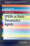 Zarepour / Zarrabi / Khosravi |  Spions as Nano-Theranostics Agents | Buch |  Sack Fachmedien